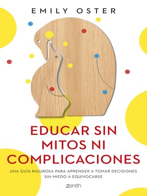 cover image of Educar sin mitos ni complicaciones